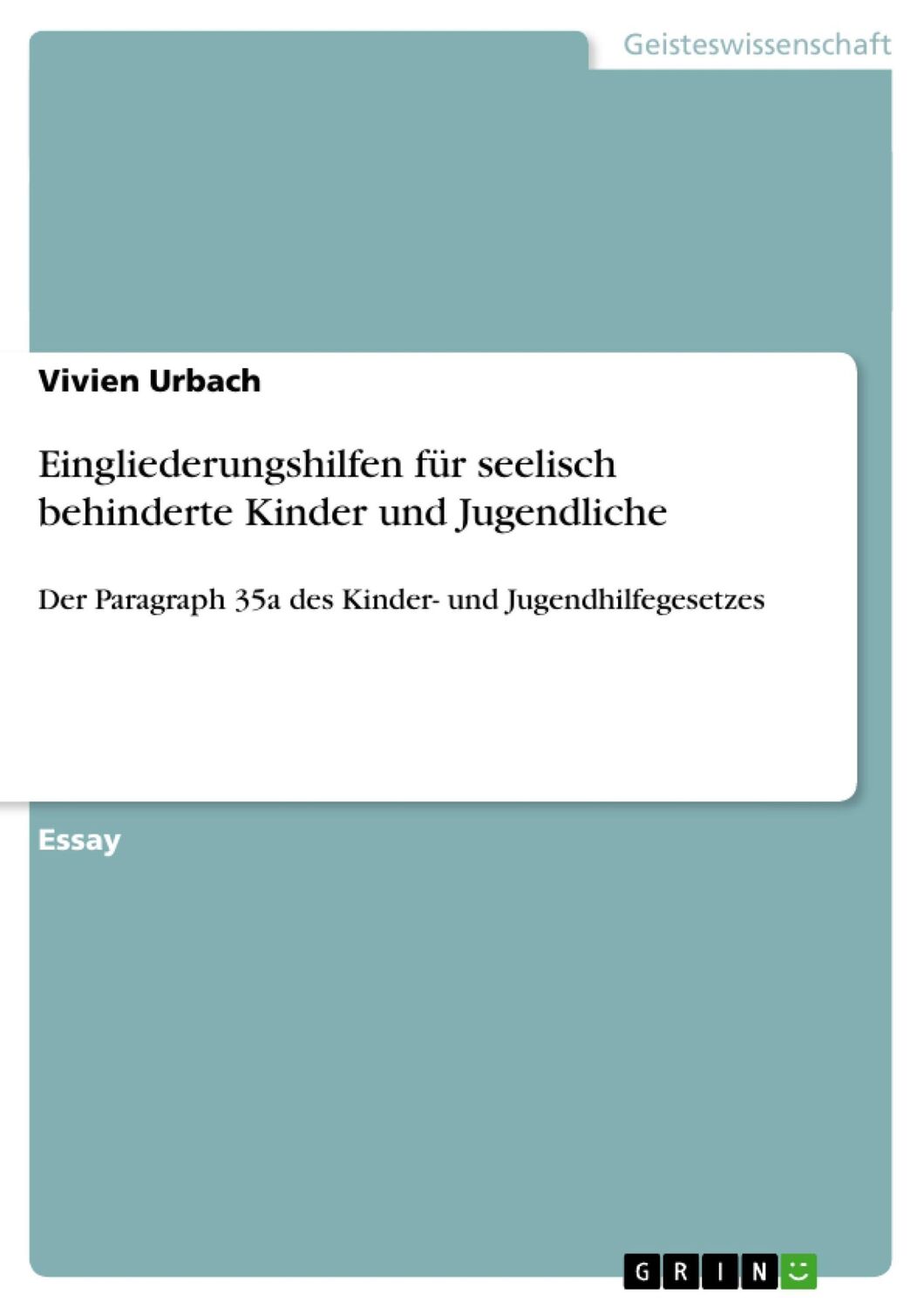 Cover: 9783640256884 | Eingliederungshilfen für seelisch behinderte Kinder und Jugendliche