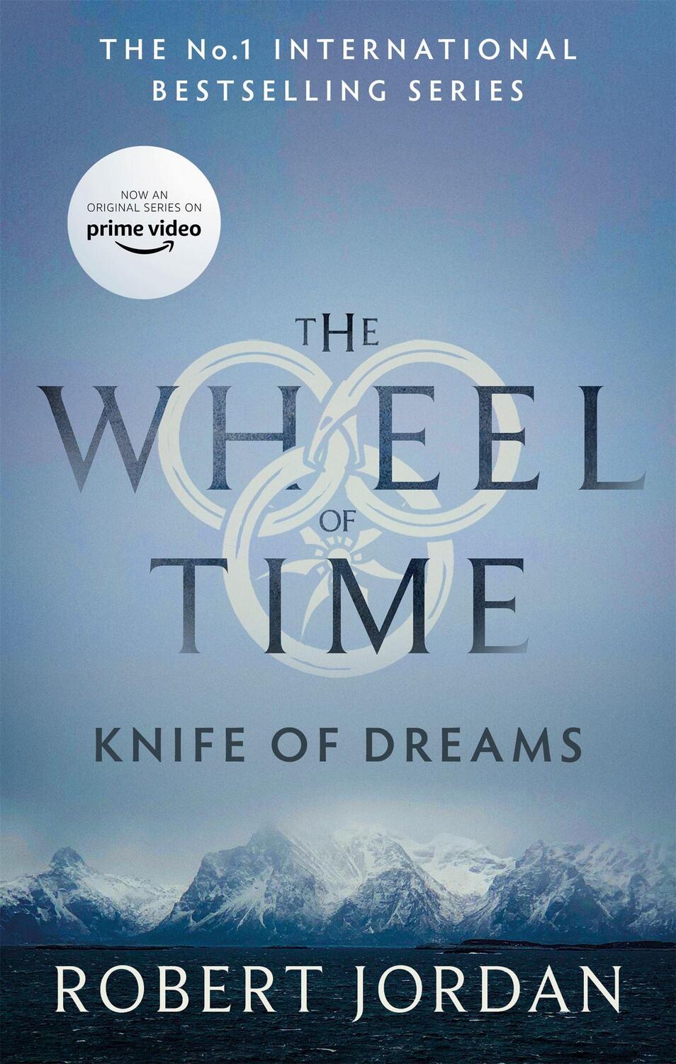 Cover: 9780356517100 | Knife of Dreams | Book 11 of the Wheel of Time (Now a major TV series)