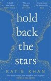 Cover: 9781784161774 | Hold Back the Stars | Katie Khan | Taschenbuch | Englisch | 2017