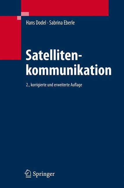 Cover: 9783540295754 | Satellitenkommunikation | Sabrina Eberle (u. a.) | Buch | Deutsch