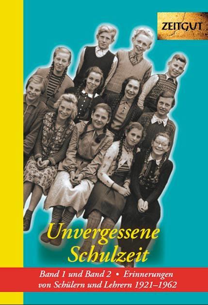 Cover: 9783866141407 | Unvergessene Schulzeit 1 und 2 | Jürgen Kleindienst | Buch | Zeitgut