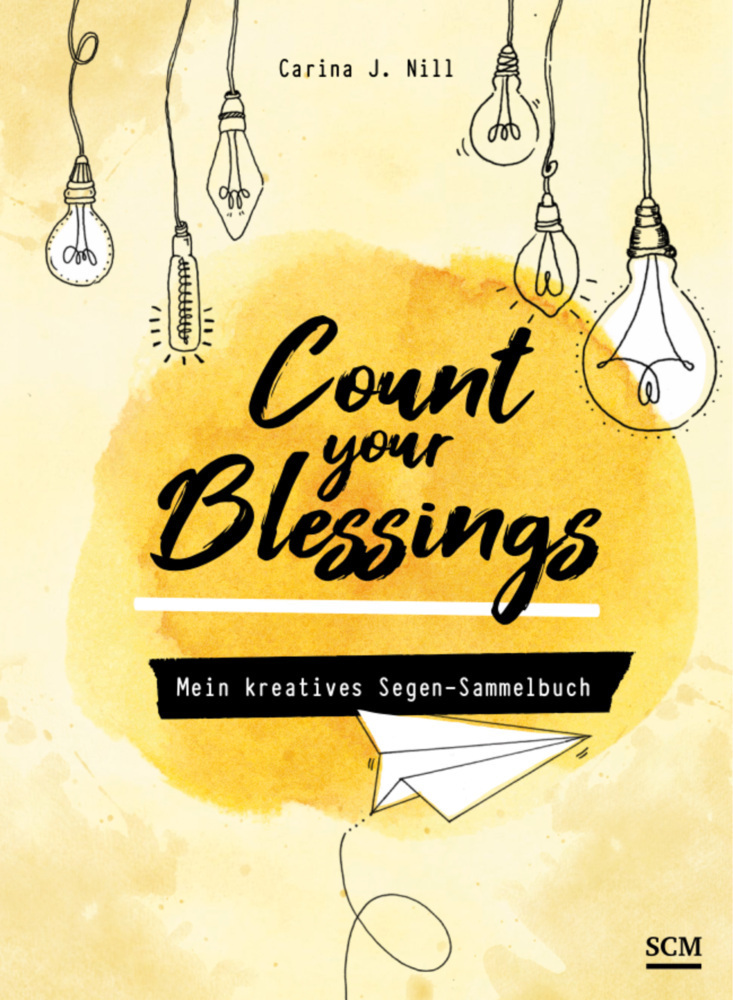 Cover: 9783789398315 | Count your Blessings - Mein kreatives Segen-Sammelbuch | Nill | Buch