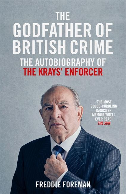 Cover: 9781786068941 | The Godfather Of British Crime | Freddie Foreman | Taschenbuch | 2018