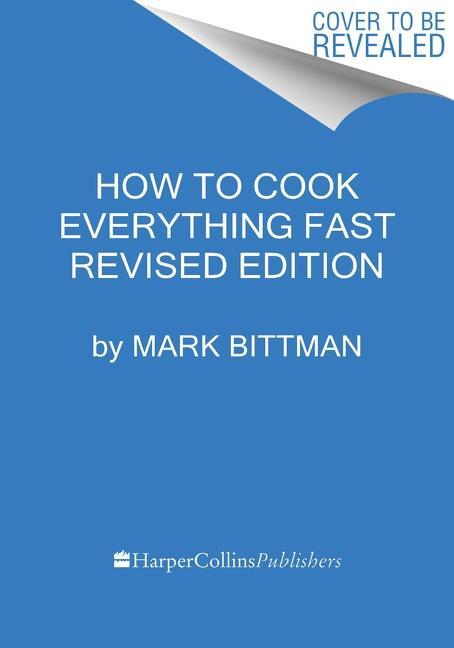 Cover: 9780544790315 | How To Cook Everything Fast Revised Edition | A Quick & Easy Cookbook