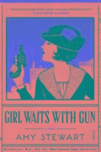 Cover: 9781925228571 | Girl Waits With Gun | Amy Stewart | Taschenbuch | Kopp sisters | 2016