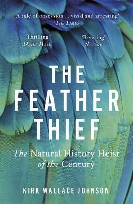Cover: 9780099510666 | The Feather Thief | The Natural History Heist of the Century | Johnson