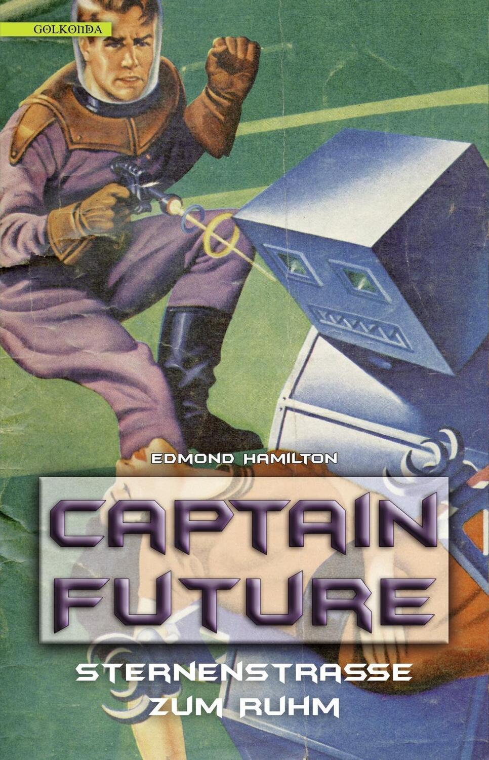 Cover: 9783944720630 | Captain Future 6: Sternenstraße zum Ruhm | Edmond Hamilton | Buch