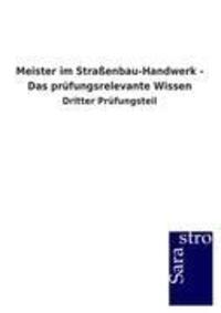 Cover: 9783864715891 | Meister im Straßenbau-Handwerk - Das prüfungsrelevante Wissen | Gmbh