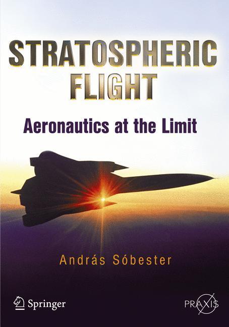 Cover: 9781441994578 | Stratospheric Flight | Aeronautics at the Limit | Andras Sóbester