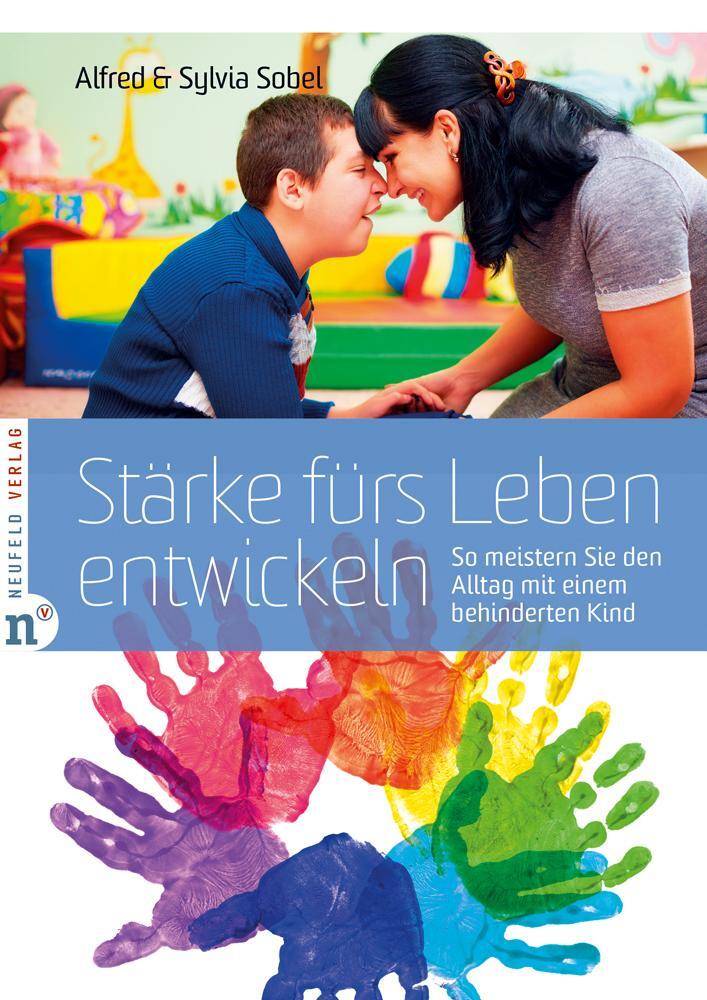 Cover: 9783862560967 | Stärke fürs Leben entwickeln | Sylvia Sobel (u. a.) | Buch | Deutsch
