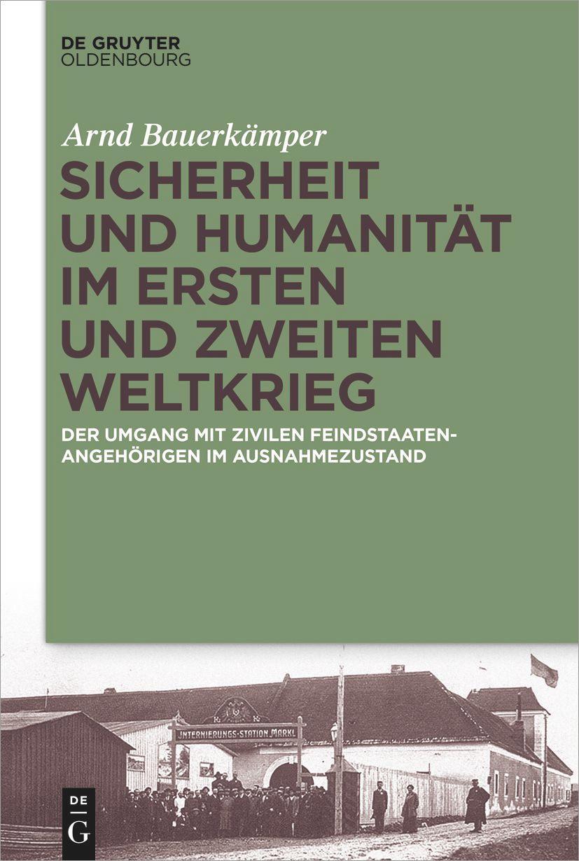 Cover: 9783111086996 | Sicherheit und Humanität im Ersten und Zweiten Weltkrieg | Bauerkämper