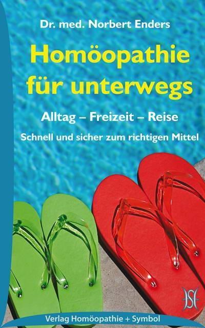 Cover: 9783937095172 | Homöopathie für unterwegs | Norbert Enders | Taschenbuch | Deutsch
