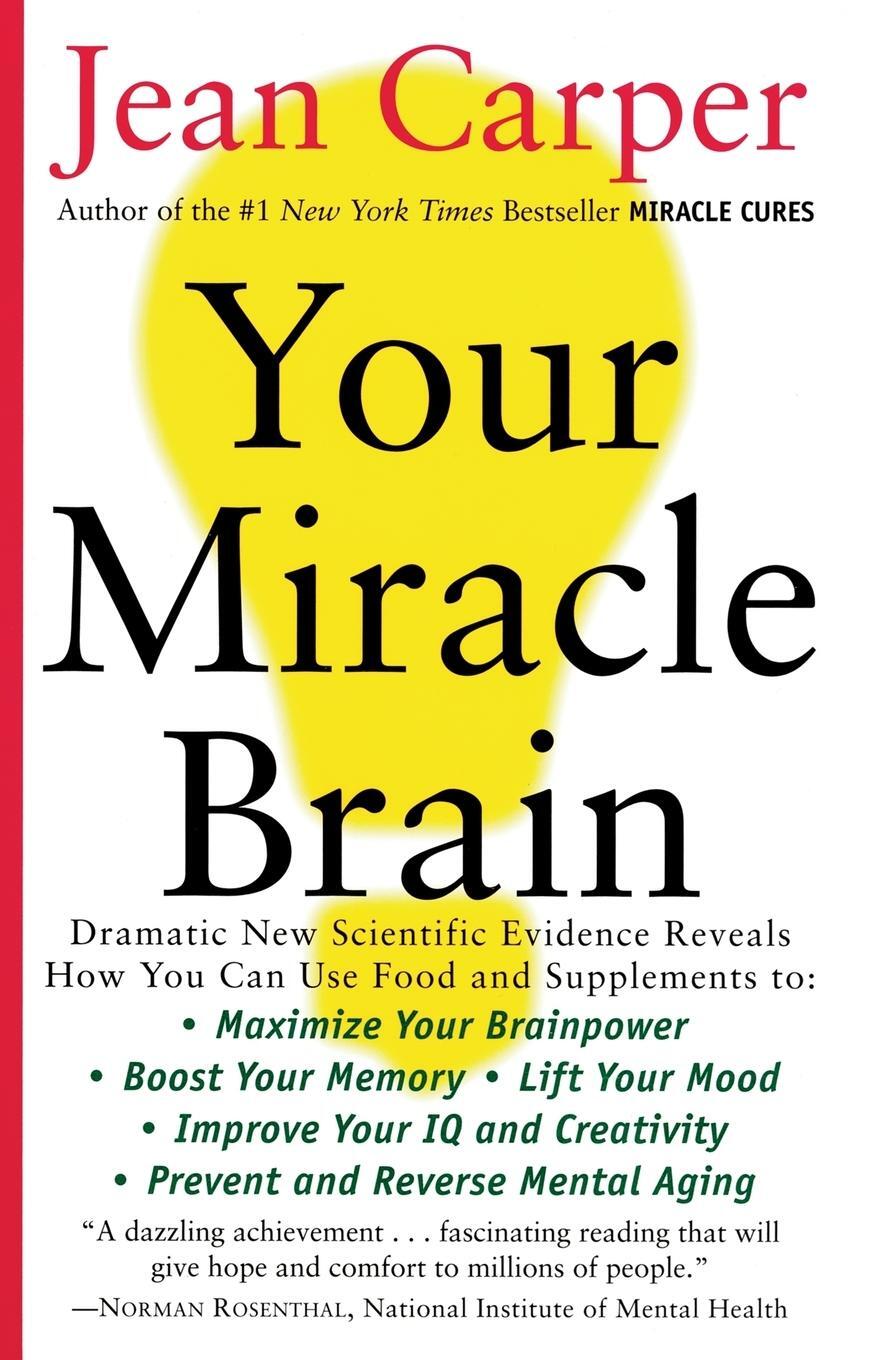 Cover: 9780060984403 | Your Miracle Brain | Jean Carper | Taschenbuch | Paperback | Englisch