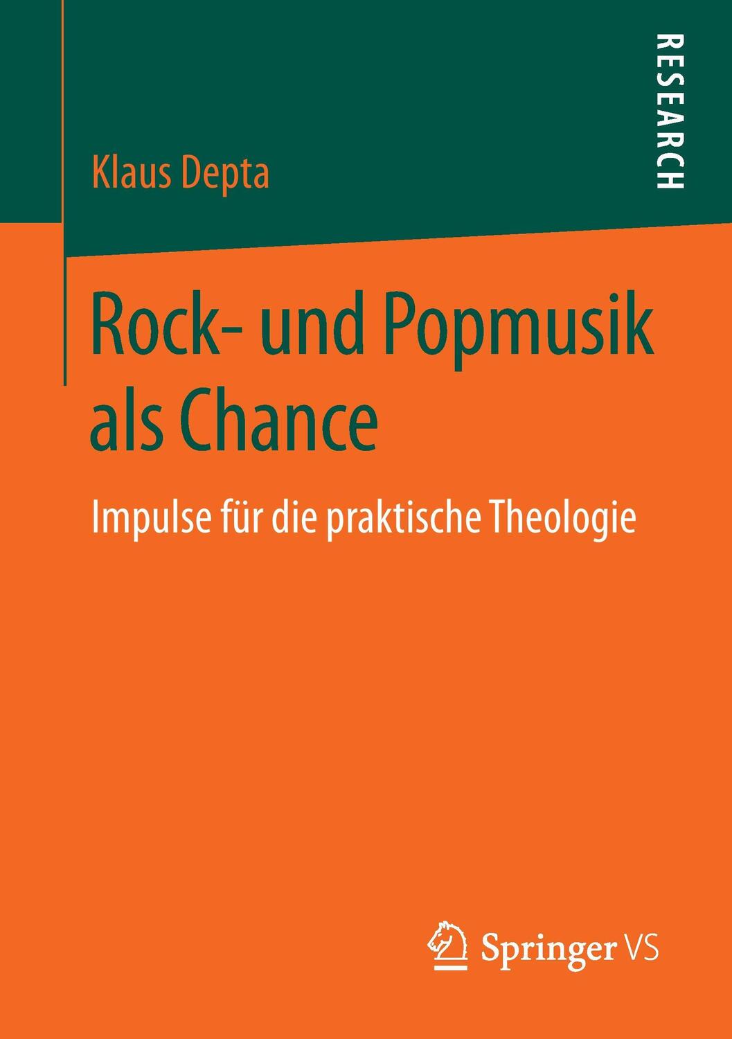 Cover: 9783658121884 | Rock- und Popmusik als Chance | Impulse für die praktische Theologie