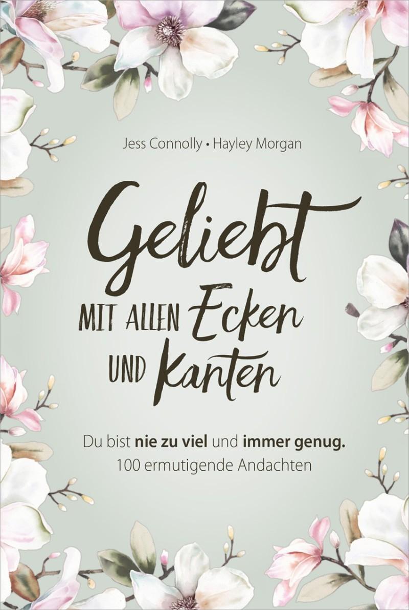 Cover: 9783957347176 | Geliebt. Mit allen Ecken und Kanten | Hayley Morgan (u. a.) | Buch