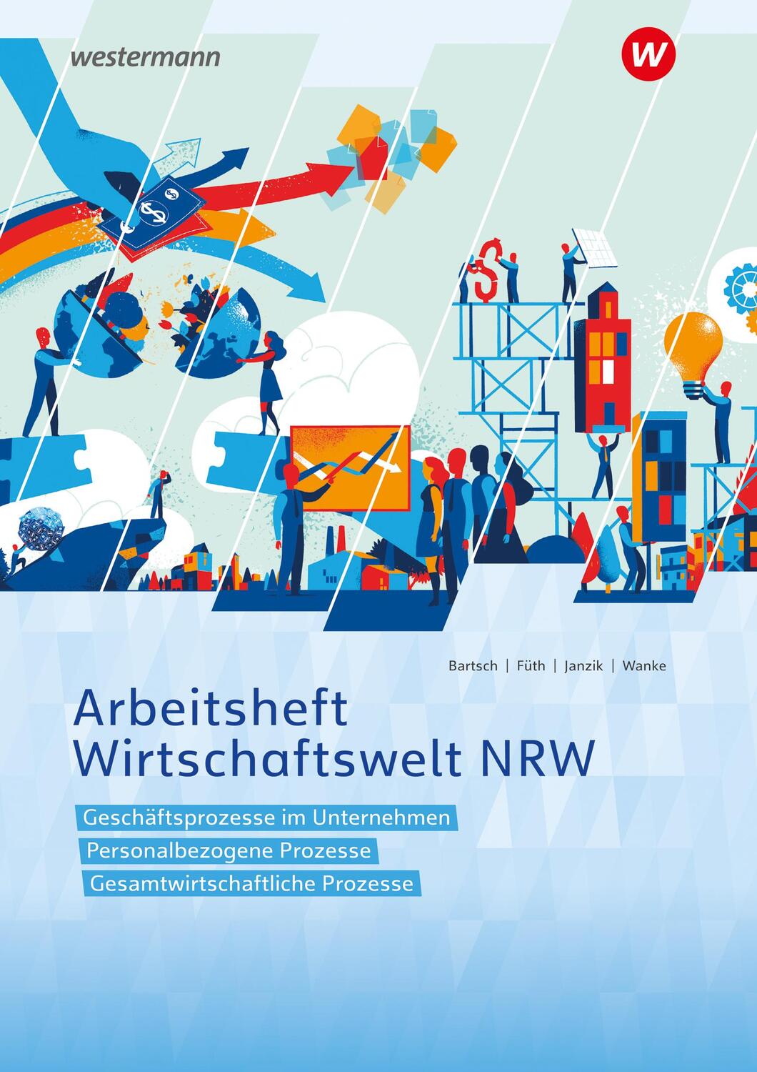 Cover: 9783142227153 | Wirtschaftswelt NRW Nordrhein-Westfalen. Arbeitsheft | Janzik (u. a.)