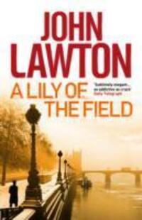 Cover: 9781611855913 | A Lily of the Field | John Lawton | Taschenbuch | Englisch | 2012