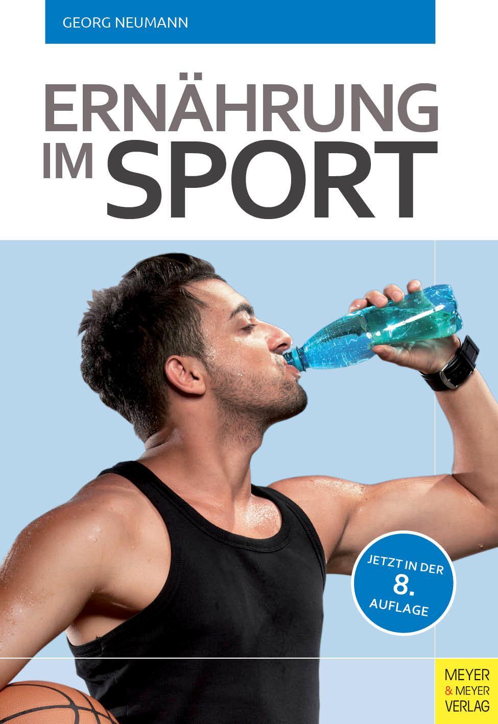 Cover: 9783898998611 | Ernährung im Sport | Georg Neumann | Taschenbuch | Deutsch | 2014