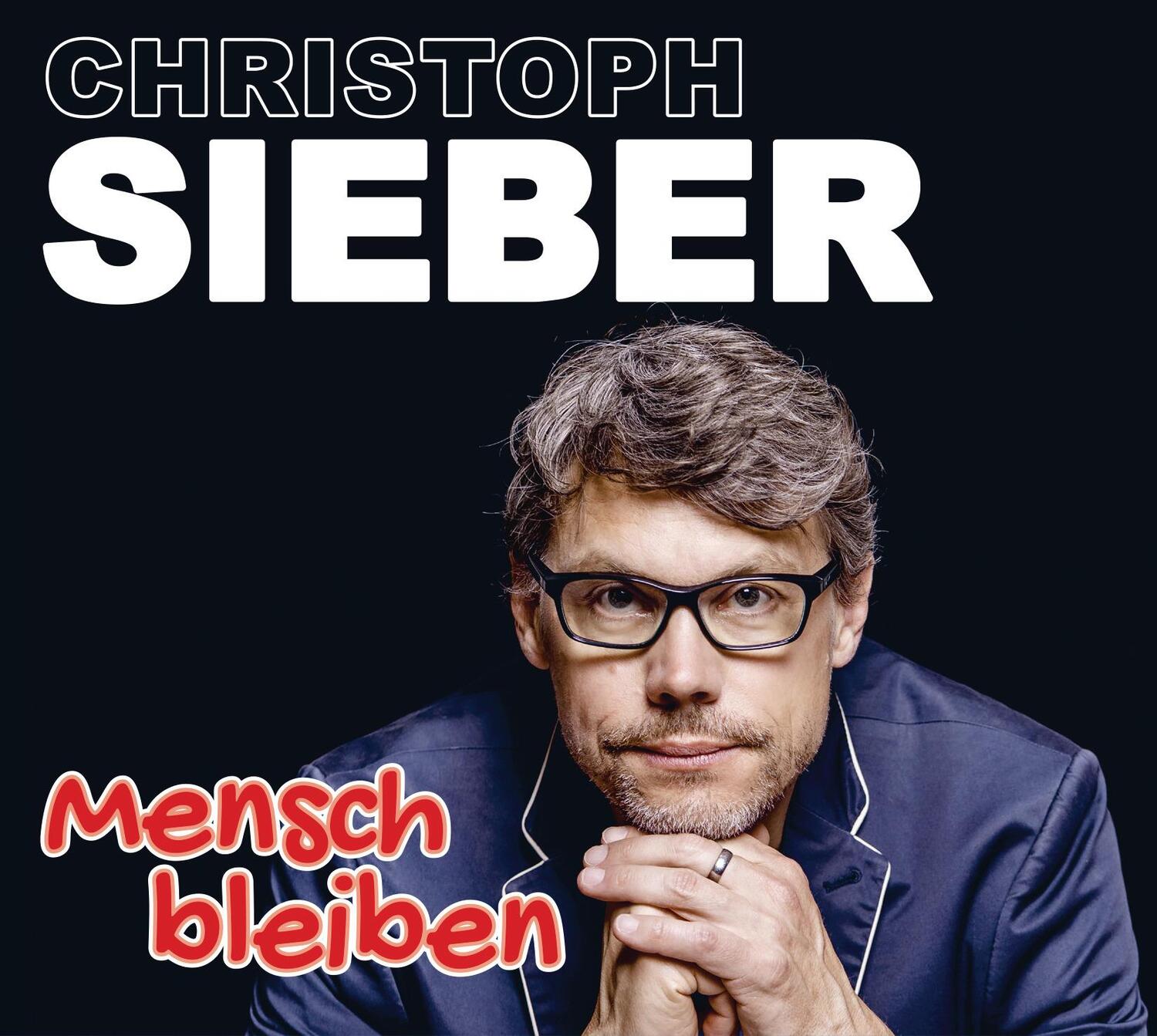 Cover: 9783837151459 | Mensch bleiben | WortArt | Christoph Sieber | Audio-CD | 2 Audio-CDs