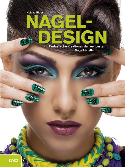 Cover: 9783863137069 | Nageldesign | Fantastische Kreationen der weltbesten Nagelkünstler