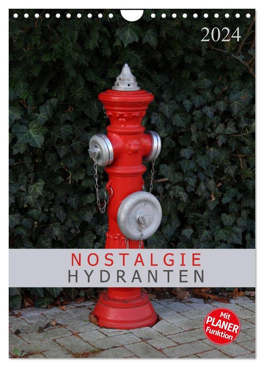 Cover: 9783383319723 | Nostalgie Hydranten (Wandkalender 2024 DIN A4 hoch), CALVENDO...
