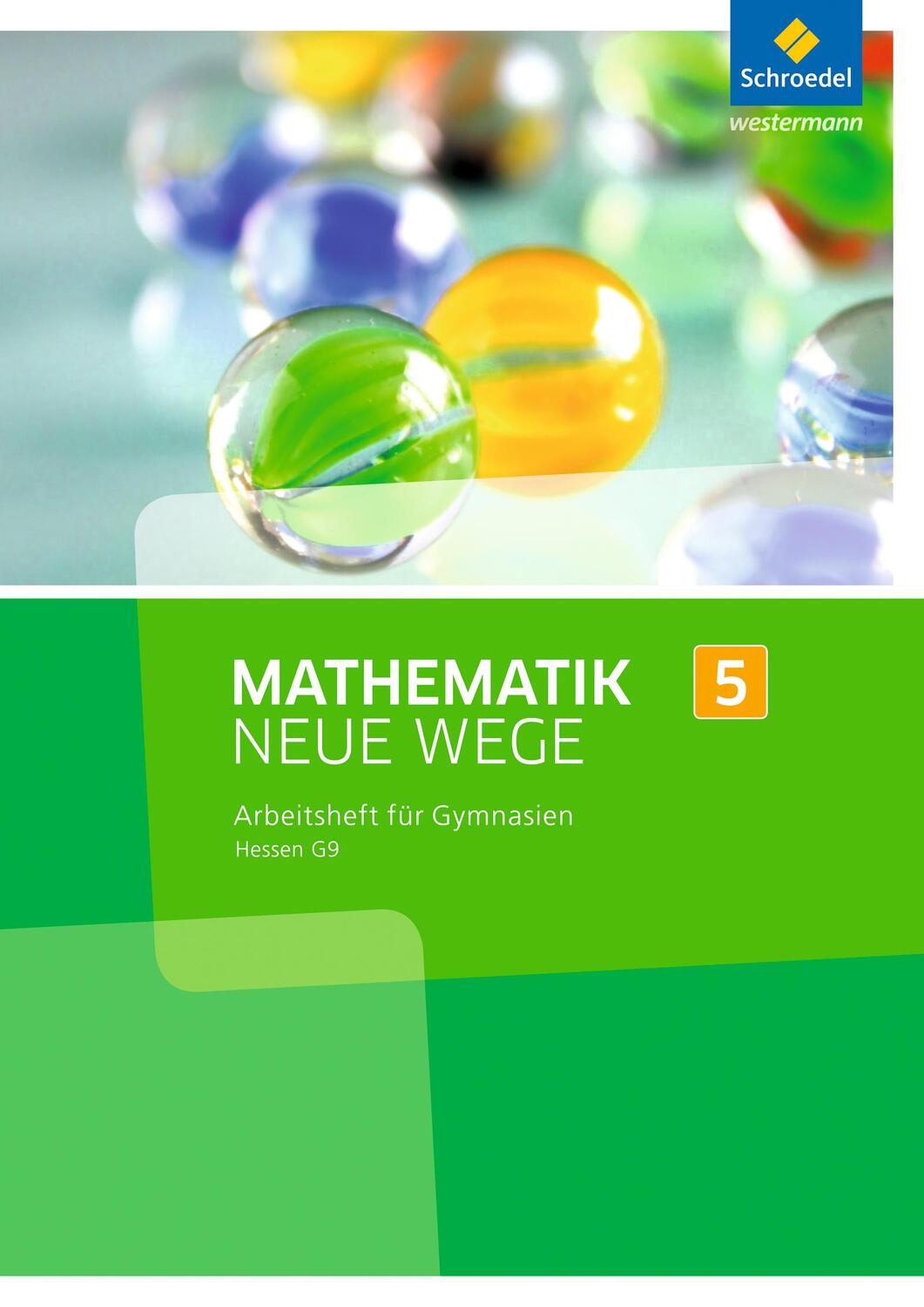 Cover: 9783507856752 | Mathematik Neue Wege SI 5. Arbeitsheft. G9. Hessen | Broschüre | 2013