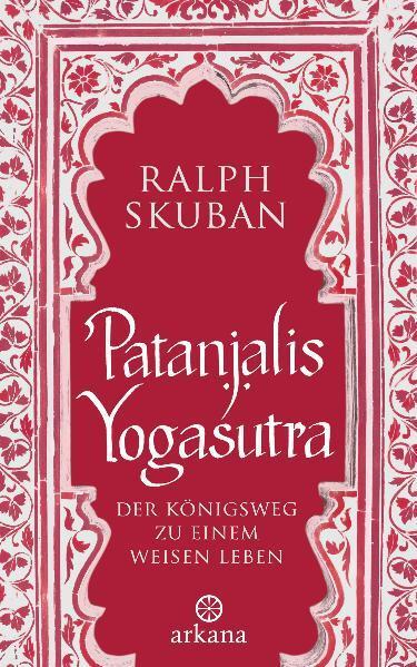 Cover: 9783442341078 | Patanjalis Yogasutra | Der Königsweg zu einem weisen Leben | Skuban