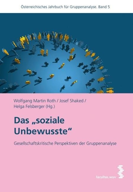 Cover: 9783708907468 | Das 'soziale Unbewusste' | Wolfgang Martin Roth | Taschenbuch | 160 S.