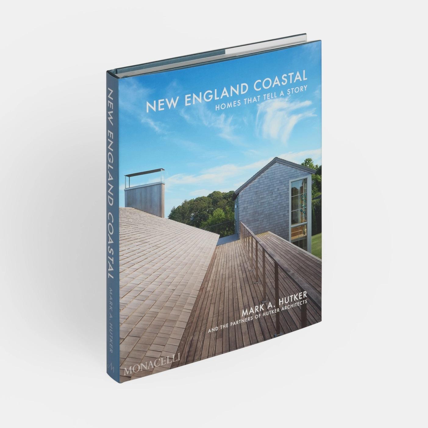 Cover: 9781580936347 | New England Coastal | Homes That Tell a Story | Mark Hutker (u. a.)