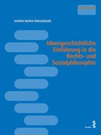 Cover: 9783708917702 | Ideengeschichtliche Einführung in die Rechts- und Sozialphilosophie