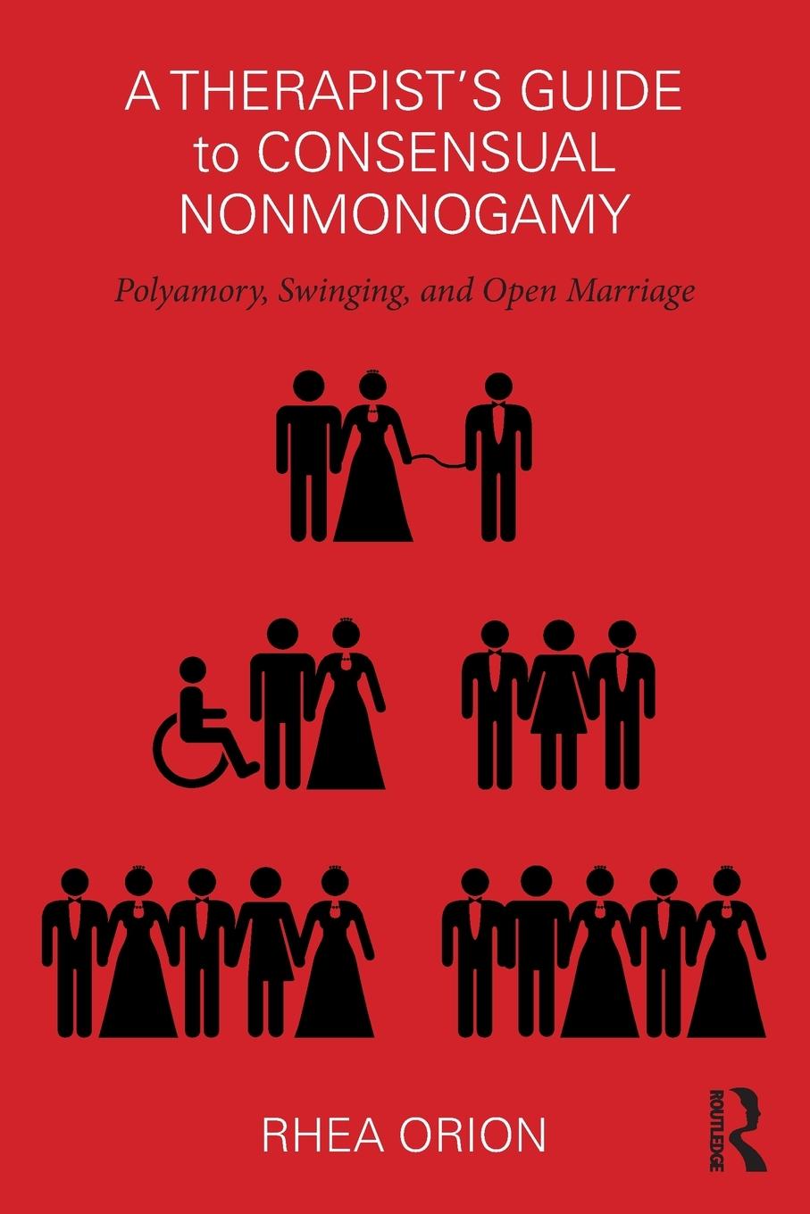 Cover: 9781138207462 | A Therapist's Guide to Consensual Nonmonogamy | Rhea Orion | Buch