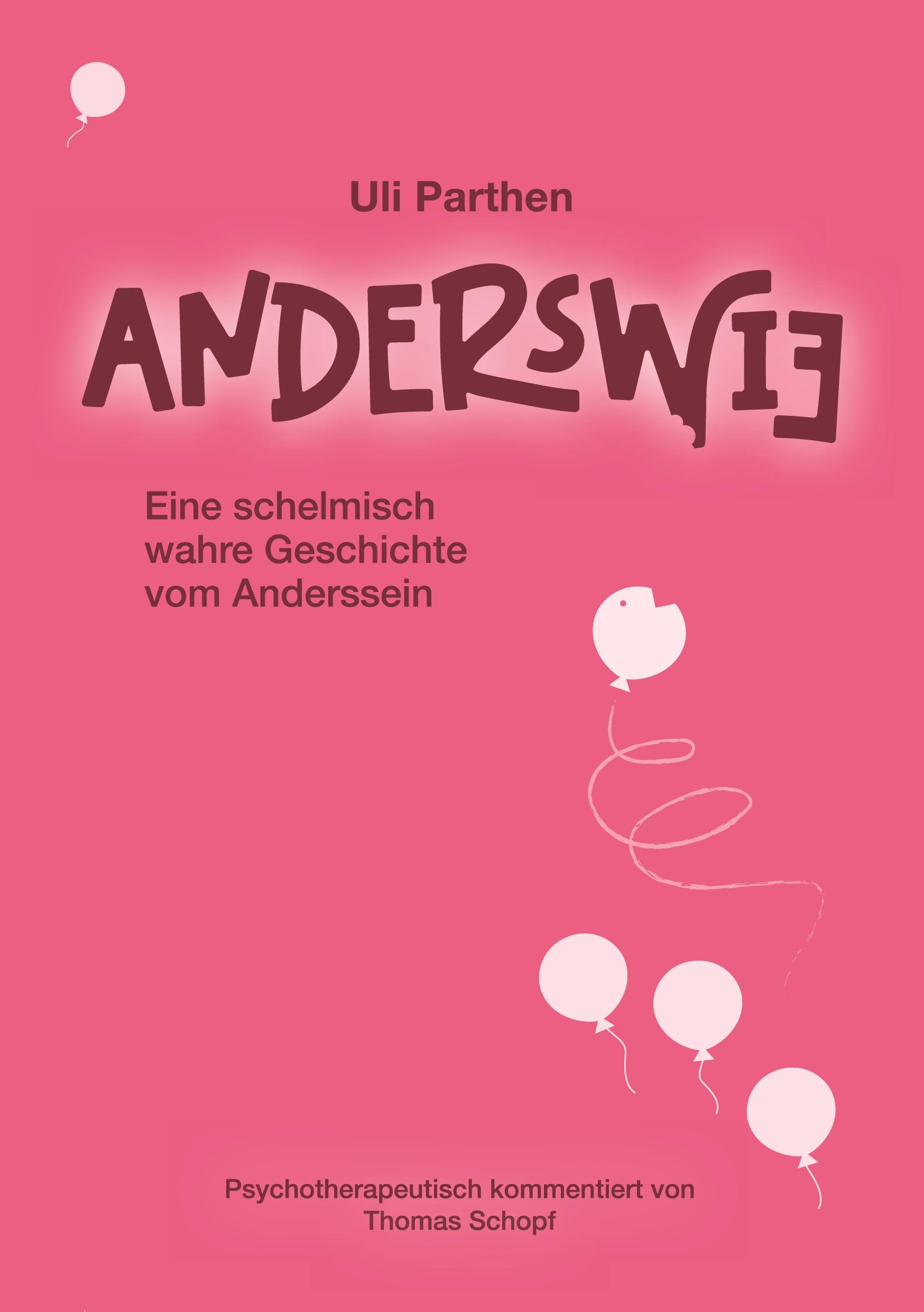 Cover: 9783384496379 | Anderswie I Eine schelmisch wahre Geschichte vom Anderssein | Parthen