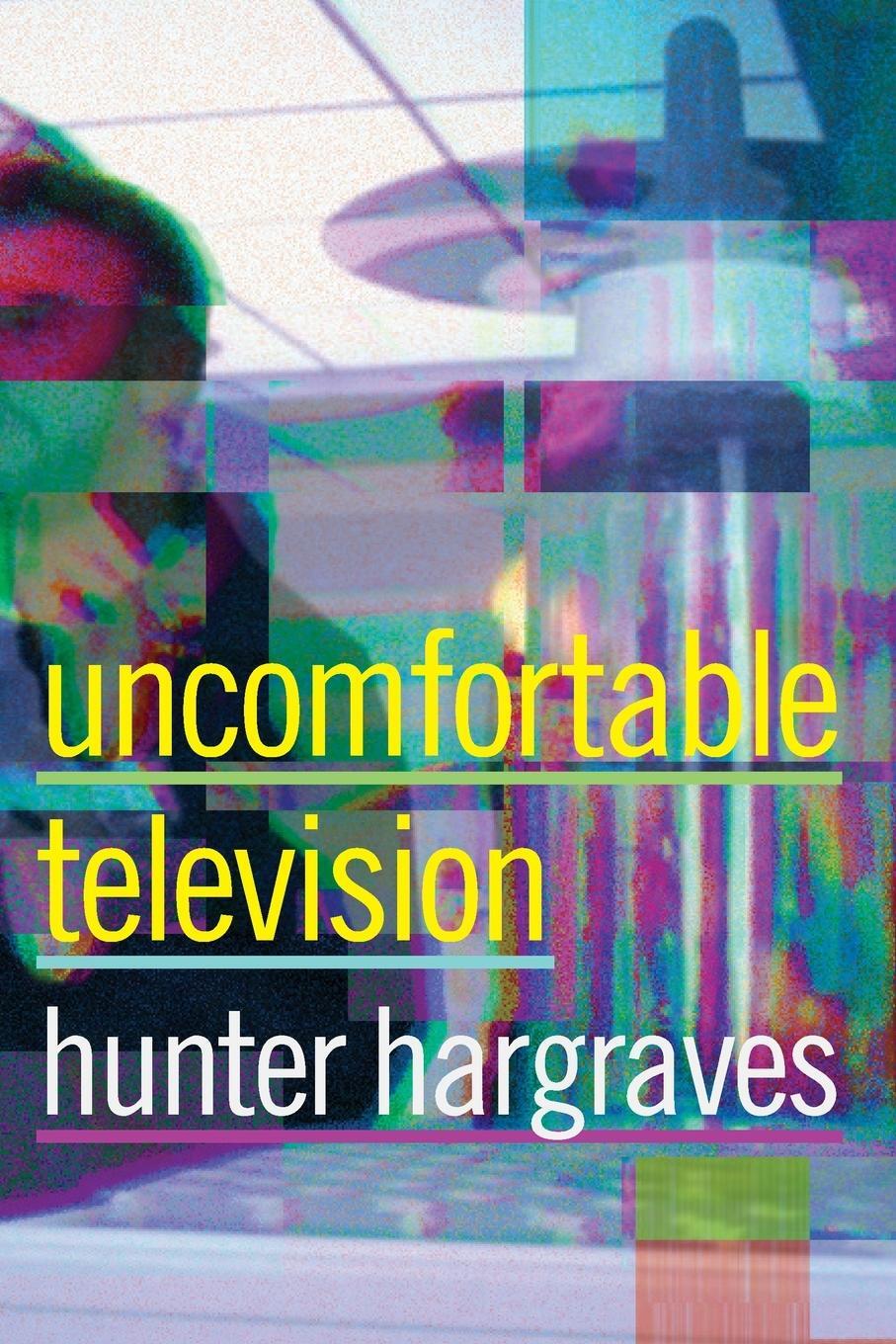 Cover: 9781478019572 | Uncomfortable Television | Hunter Hargraves | Taschenbuch | Paperback