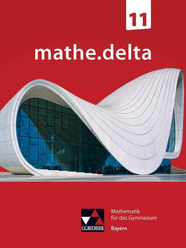 Cover: 9783661630311 | mathe.delta Bayern 11 | Dieter Bergmann (u. a.) | Buch | 220 S. | 2023