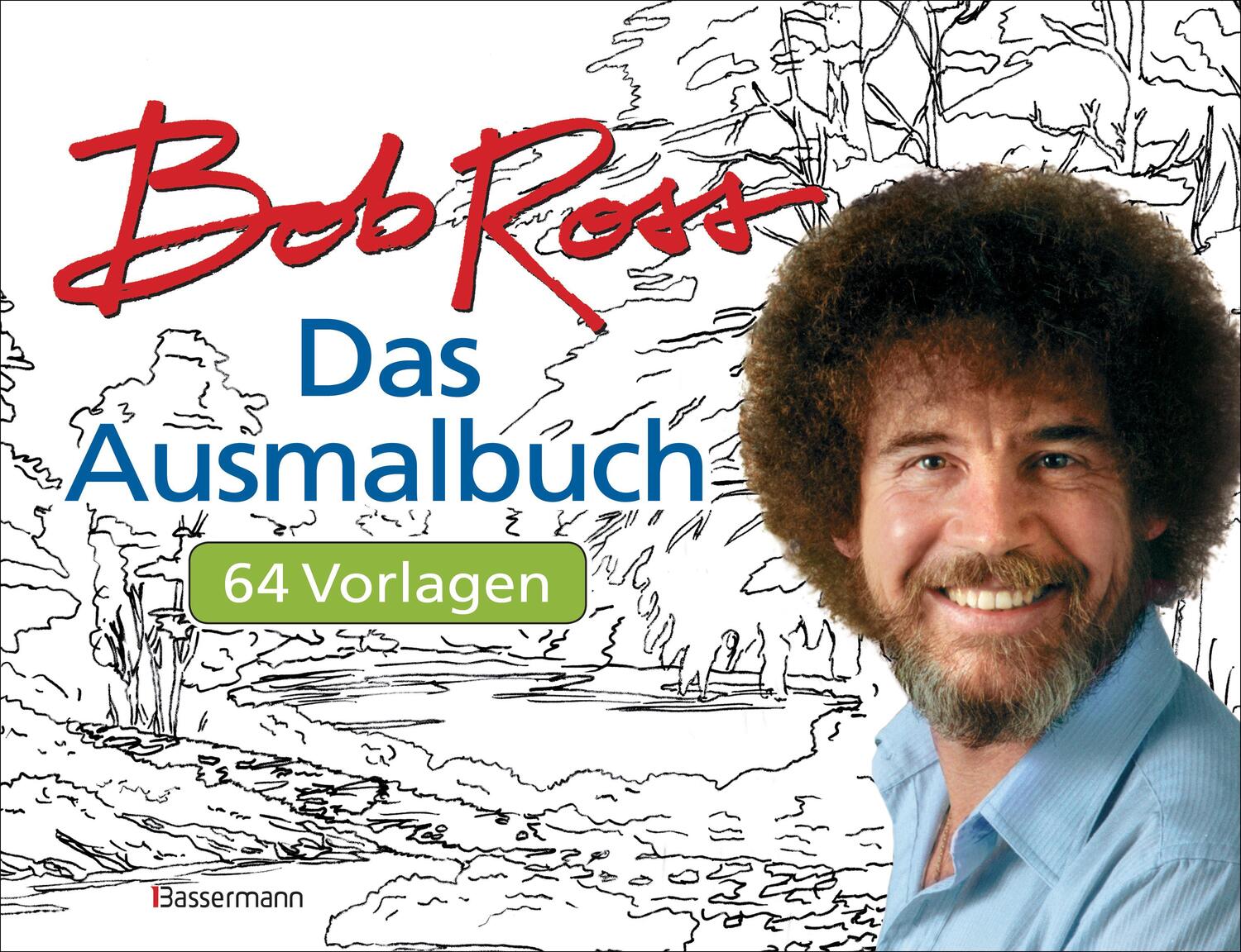 Cover: 9783809442110 | Das Ausmalbuch. | Bob Ross | Taschenbuch | Deutsch | 2019 | Bassermann