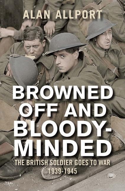 Cover: 9780300226386 | Browned Off and Bloody-Minded | Alan Allport | Taschenbuch | Englisch