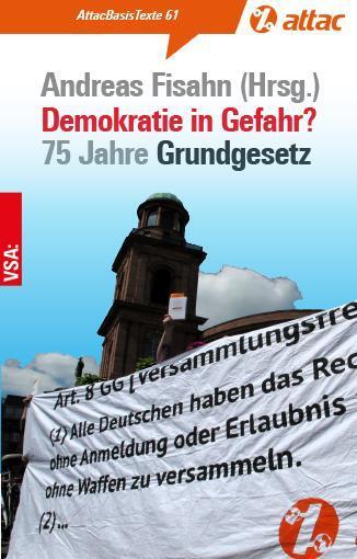 Cover: 9783964882196 | Demokratie in Gefahr? | 75 Jahre Grundgesetz | Andreas Fisahn | Buch