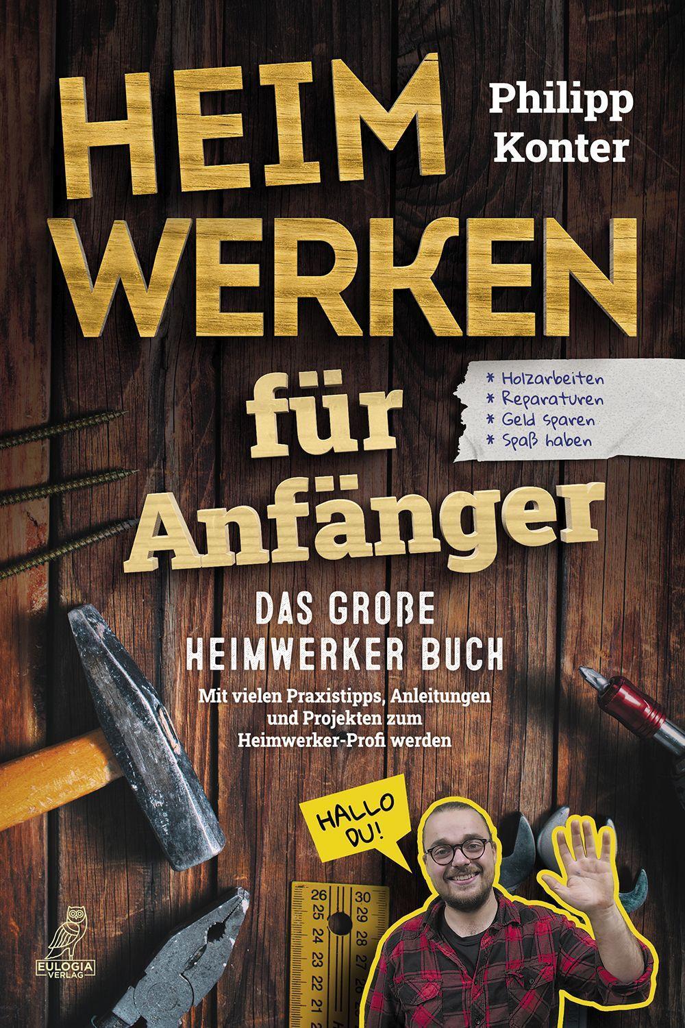 Cover: 9783969672426 | Heimwerken für Anfänger | Philipp Konter | Taschenbuch | Deutsch
