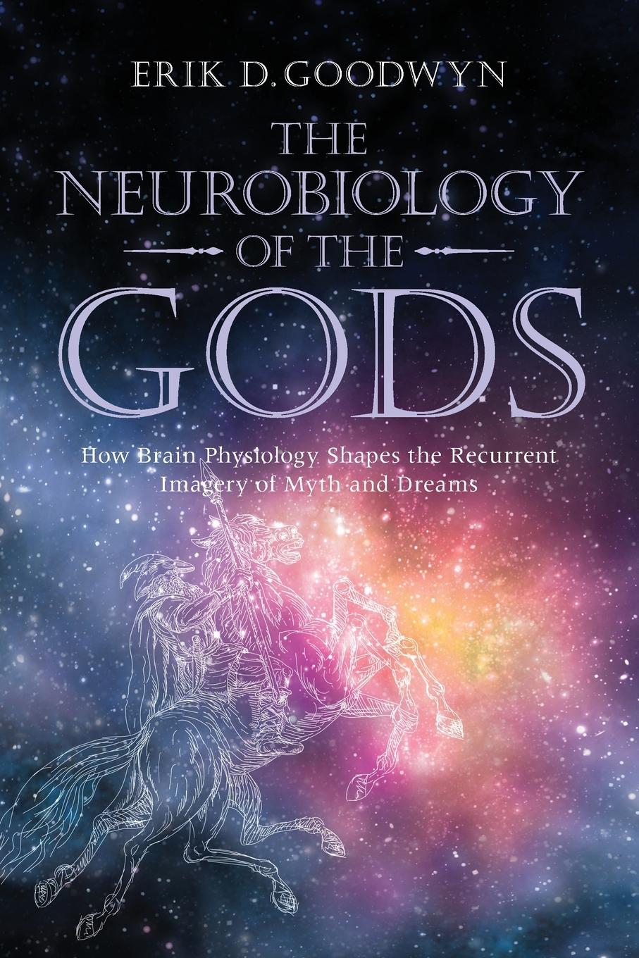 Cover: 9780415673006 | The Neurobiology of the Gods | Erik D. Goodwyn | Taschenbuch | 2011