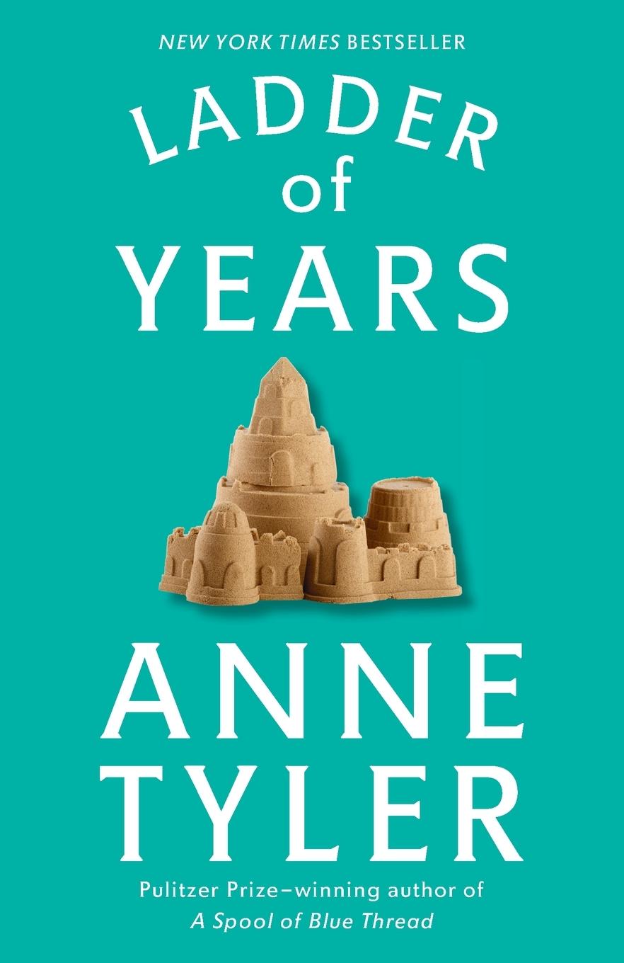 Cover: 9780449910573 | Ladder of Years | Ladder of Years: A Novel | Anne Tyler | Taschenbuch