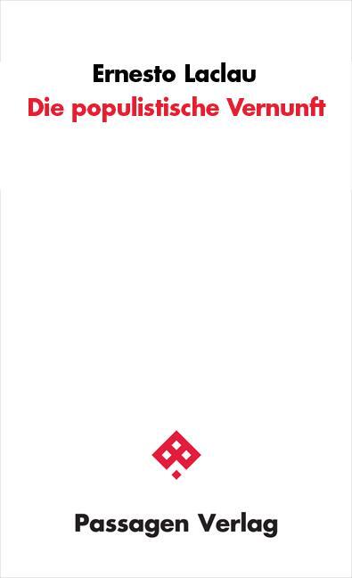 Cover: 9783709204054 | Die populistische Vernunft | Ernesto Laclau | Taschenbuch | Deutsch