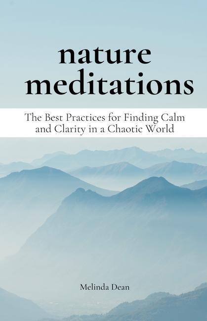 Cover: 9798223099598 | Nature Meditations | Melinda Dean | Taschenbuch | Paperback | Englisch
