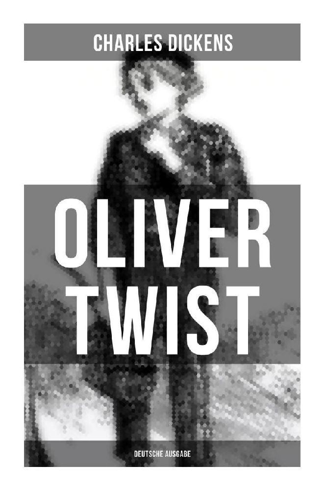 Cover: 9788027256525 | OLIVER TWIST (Deutsche Ausgabe) | Charles Dickens | Taschenbuch | 2022