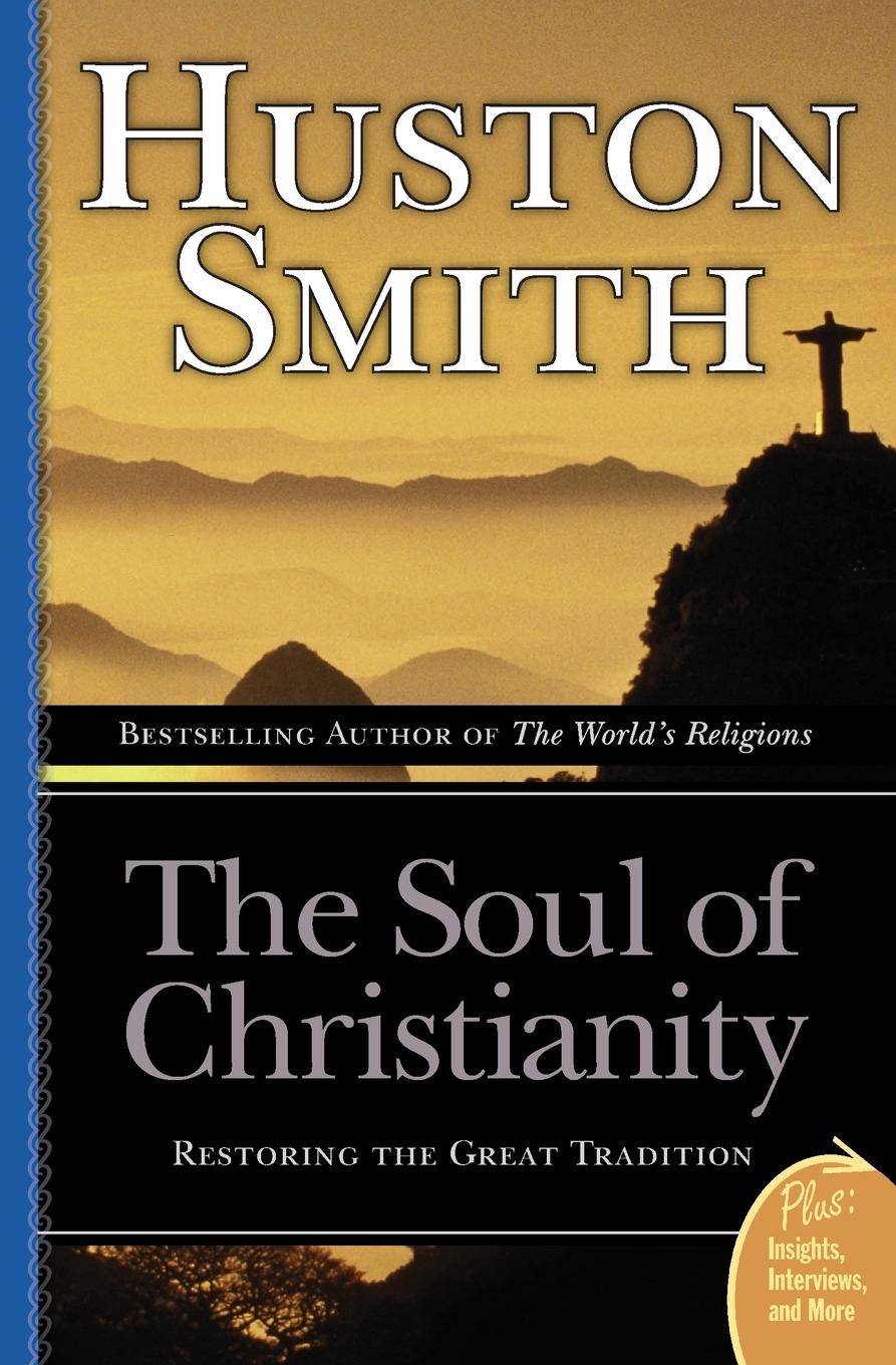 Cover: 9780060858353 | Soul of Christianity, The | Huston Smith | Taschenbuch | Englisch