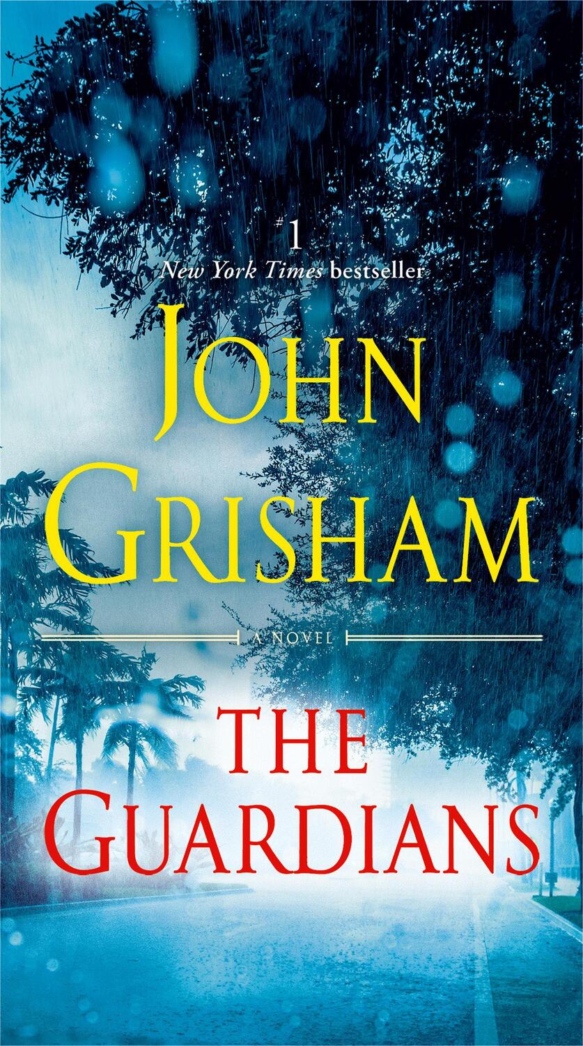 Cover: 9780525620945 | The Guardians | A Novel | John Grisham | Taschenbuch | 448 S. | 2020