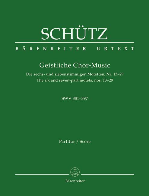 Cover: 9790006535460 | Geistliche Chor-Music SWV 381-397 | Heinrich Schütz | Broschüre | XIII