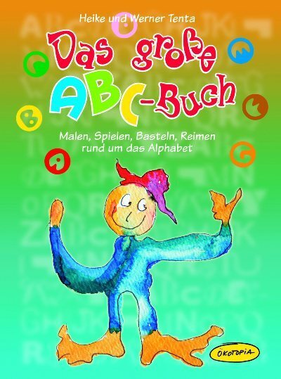 Cover: 9783867020435 | Das große ABC-Buch | Heike Tenta (u. a.) | Buch | 144 S. | Deutsch