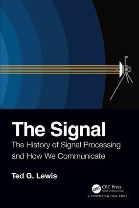 Cover: 9780367225612 | The Signal | The History of Signal Processing and How We Communicate