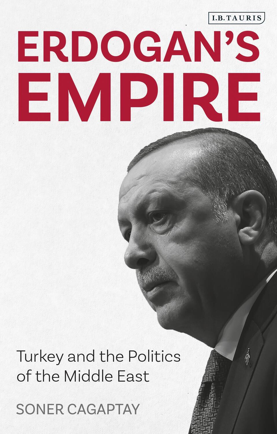 Cover: 9780755634774 | ERDOGAN'S EMPIRE | Turkey and the Politics of the Middle East | Buch