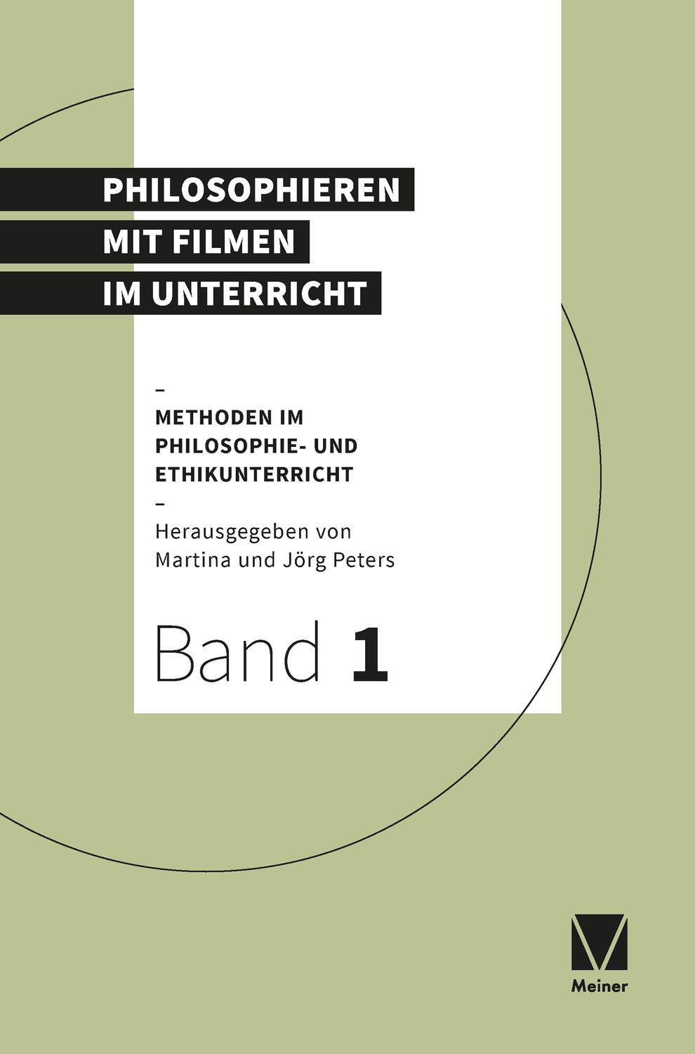 Cover: 9783787345564 | Philosophieren mit Filmen im Unterricht | Jörg Peters (u. a.) | Buch